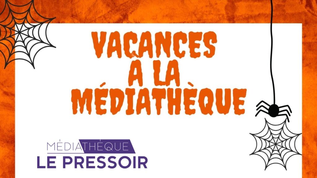 Vacances Mediatheque Le Pressoir Automne 2023